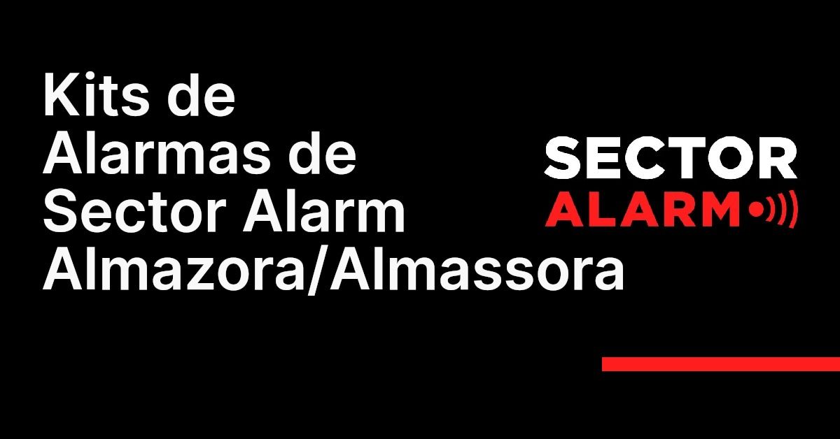 Kits de Alarmas de Sector Alarm Almazora/Almassora